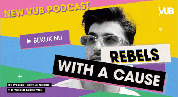 VUB-podcast: Rebel with a cause VUB-podcast: Rebel with a cause