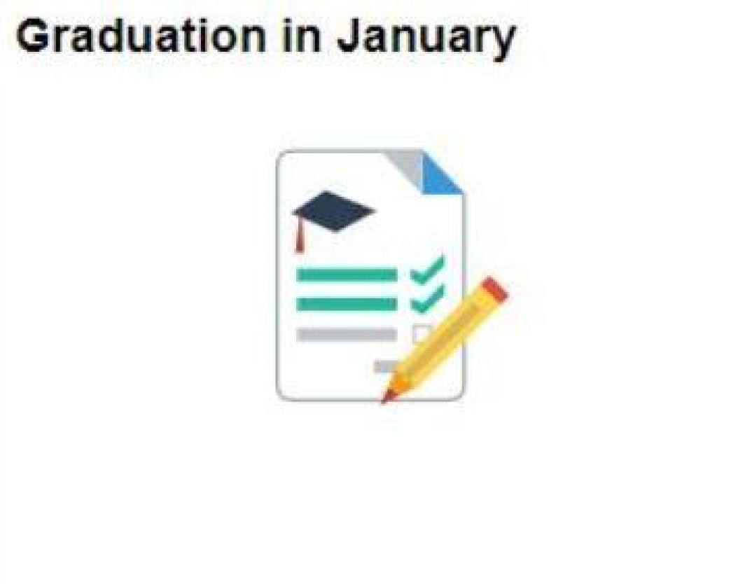 Graduating in January Graduating in January