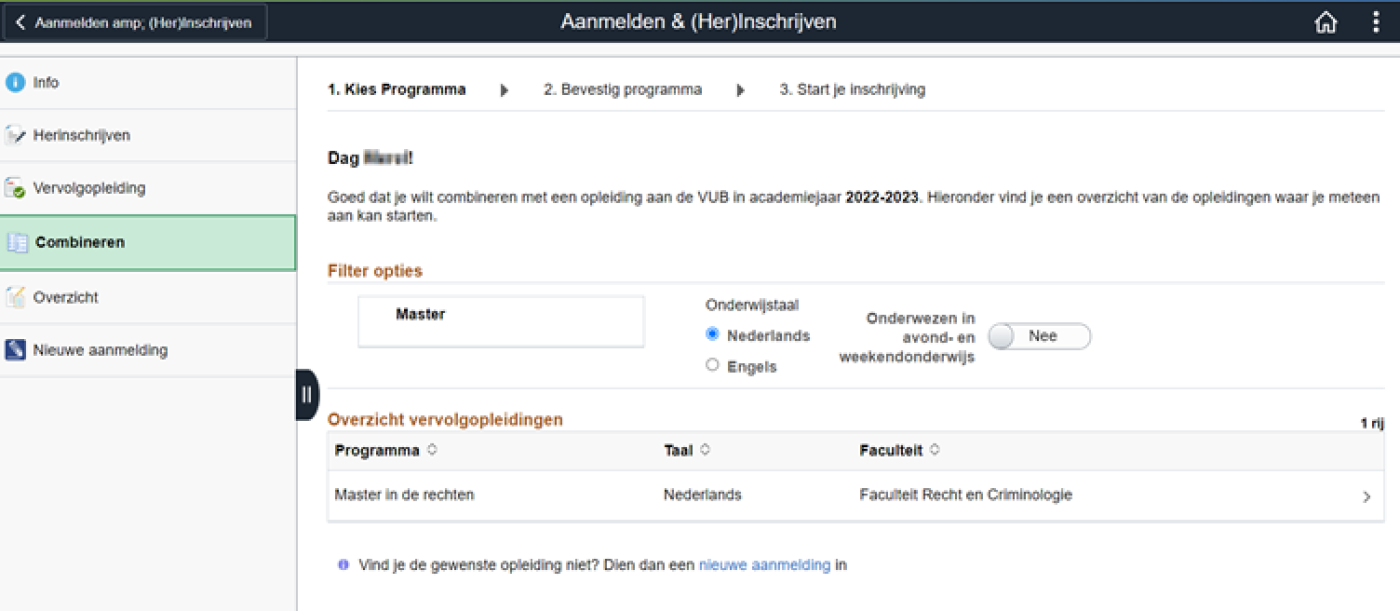 Gecombineerde inschrijving stap 1 Gecombineerde inschrijving stap 1 op de Student Selfservice website