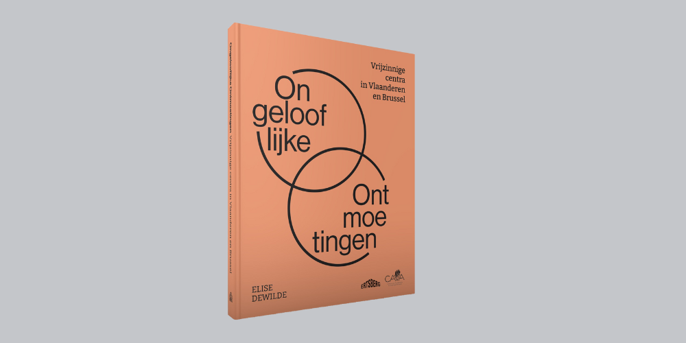 Boekcover Ongelooflijke Ontmoetingen