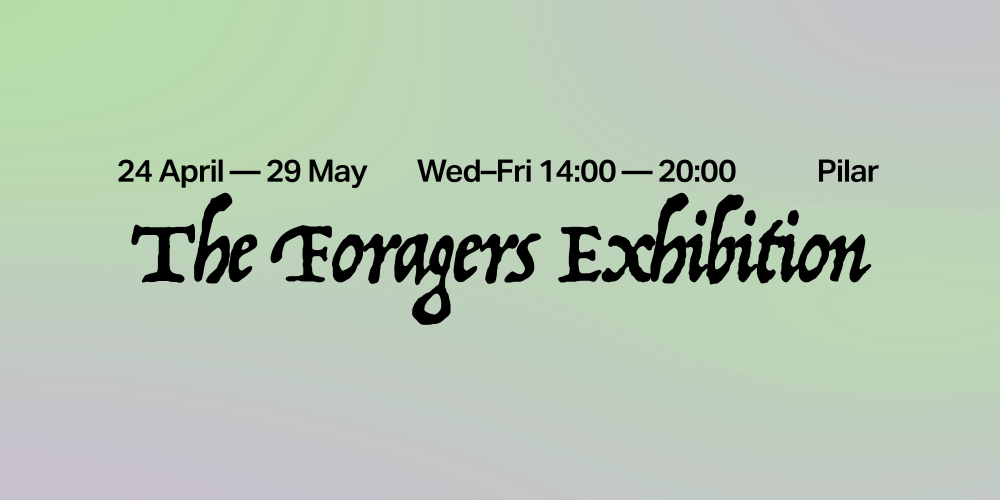 The Foragers exhibition